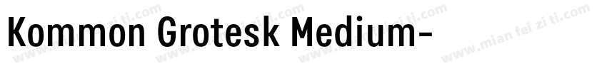 Kommon Grotesk Medium字体转换